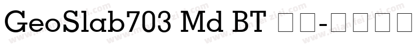 GeoSlab703 Md BT 粗体字体转换